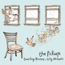 The Pickups - Country Houses, City Streets